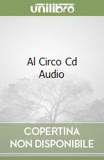Al Circo Cd Audio libro