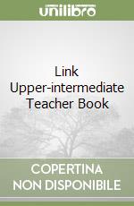 Link Upper-intermediate Teacher Book libro