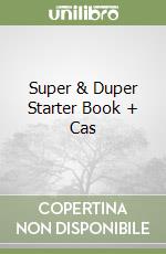 Super & Duper Starter Book + Cas libro