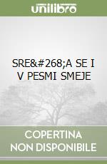 SREČA SE I V PESMI SMEJE