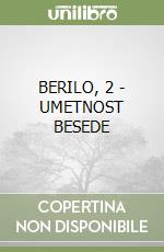 BERILO, 2 - UMETNOST BESEDE