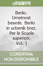Berilo. Umetnost besede. Berilo in ucbenik brez. Per le Scuole superiori. Vol. 1 libro