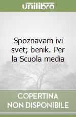 Spoznavam ivi svet; benik. Per la Scuola media libro