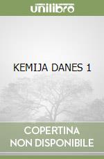 KEMIJA DANES 1 libro
