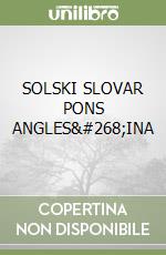 SOLSKI SLOVAR PONS ANGLES&#268;INA