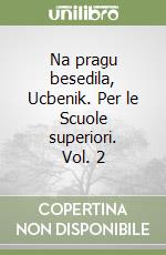 Na pragu besedila, Ucbenik. Per le Scuole superiori. Vol. 2 libro