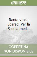 Ranta vraca udarec! Per la Scuola media libro