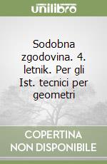 Sodobna zgodovina. 4. letnik. Per gli Ist. tecnici per geometri libro