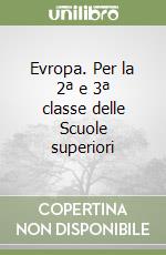Evropa. Per la 2ª e 3ª classe delle Scuole superiori