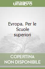 Evropa. Per le Scuole superiori
