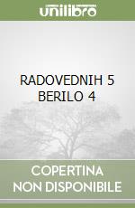 RADOVEDNIH 5 BERILO 4 libro