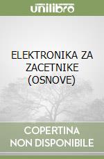 ELEKTRONIKA ZA ZACETNIKE (OSNOVE)