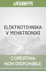 ELEKTROTEHNIKA V MEHATRONIKI libro