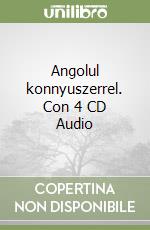 Angolul konnyuszerrel. Con 4 CD Audio libro