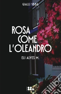 Rosa come l'oleandro