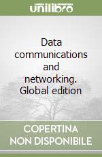 Data communications and networking. Global edition