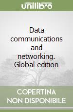 Data communications and networking. Global edition