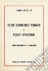 Eglise catholique romaine et eglise orthodoxe libro di Boyer Charles