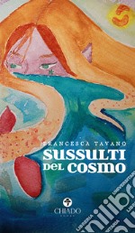 Sussulti del cosmo libro