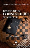 Diario di un consigliere comunale. Tra realtà e fantasia libro