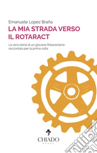 La mia strada verso il Rotaract libro