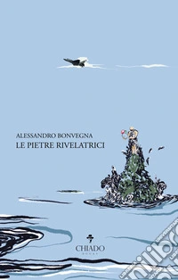 Le pietre rivelatrici libro
