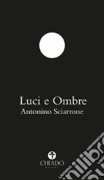 Luci e ombre libro