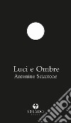 Luci e ombre libro