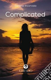 Complicated. Ediz. italiana libro