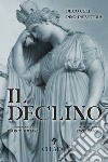 Il declino libro di Celi Diego Privitera Pino