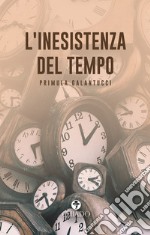 L'inesistenza del tempo libro