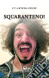 Squaranteno! libro