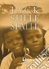 Jack sulle spalle libro