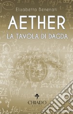 Aether. La tavola di Dagda