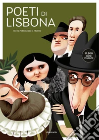 Poeti di Lisbona. Camões, Cesário, Sá-Carneiro, Florbela, Pessoa libro