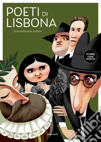 Poeti di Lisbona. Camões, Cesário, Sá-Carneiro, Florbela, Pessoa libro
