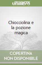 Chiocciolina e la pozione magica