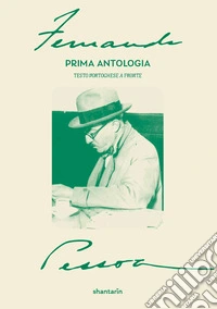 Poesia. Prima antologia. Testo portoghese a fronte libro