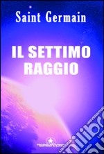 Il settimo raggio libro