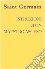 Istruzioni di un maestro asceso libro