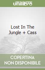 Lost In The Jungle + Cass libro