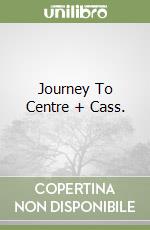 Journey To Centre + Cass. libro