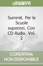 Summit. Per le Scuole superiori. Con CD Audio. Vol. 2 libro