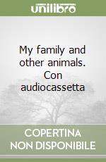 My family and other animals. Con audiocassetta libro