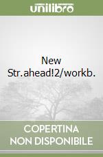 New Str.ahead!2/workb. libro