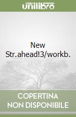 New Str.ahead!3/workb. libro