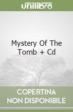Mystery Of The Tomb + Cd libro