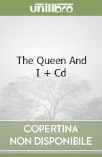 The Queen And I + Cd libro