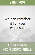 We can remeber it for you wholesale libro