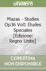 Mazas - Studies Op36 Vol1 Etudes Speciales [Edizione: Regno Unito] libro